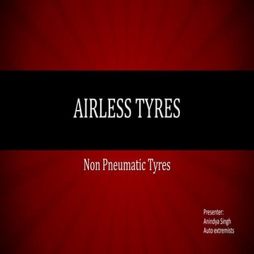 Airless tyres - Non pneumatic tyres