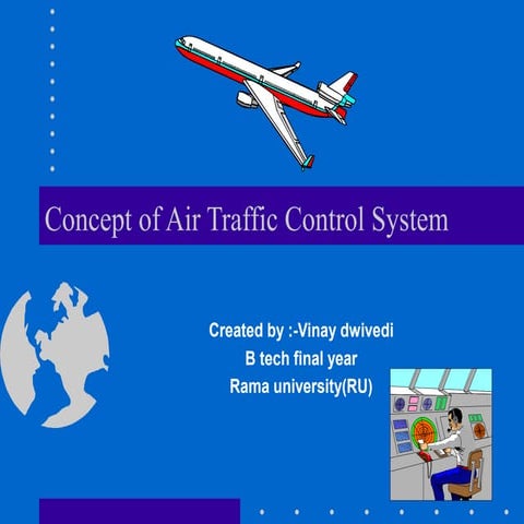 Airline traffic control (atc)..