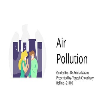 Air Pollution for community medicine by Dr. Yogesh