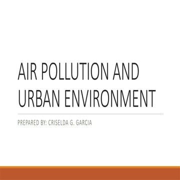 AIR POLLUTION AND URBAN ENVIRONMENT (criselda).pptx
