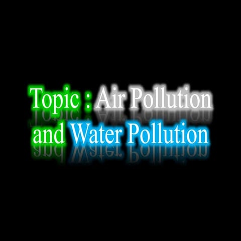 Air & Water Pollution