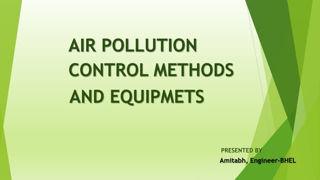 Air pollution Control Methods and Equipments by Amitabh