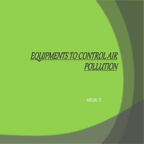 EQUIPMENTS TO CONTROL AIR POLLUTION