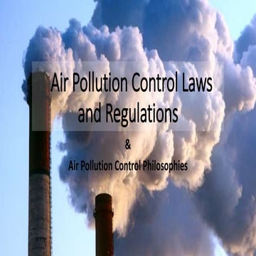Air pollution control laws and regulations and Air Pollution Control Philosop...