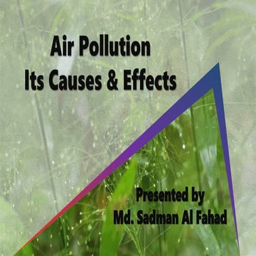 Air pollution its causes & effects | PPTX