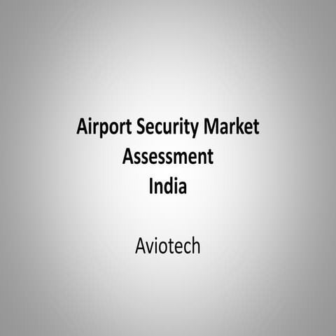 Airport security market assessment india