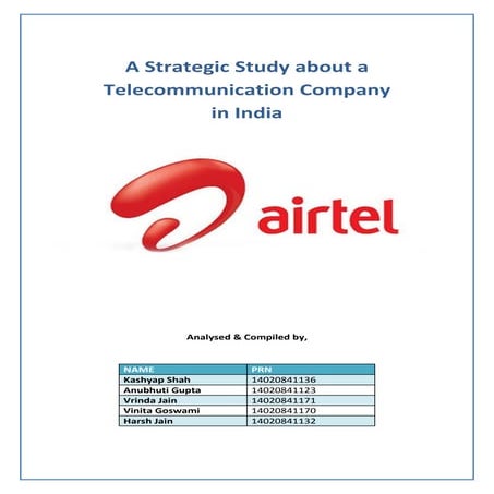A Strategic Study about Telecommunication Company in India: AIRTEL