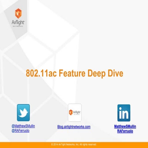 Air tight 11ac webinar series   session 2 - 11ac feature deep dive - june 2014
