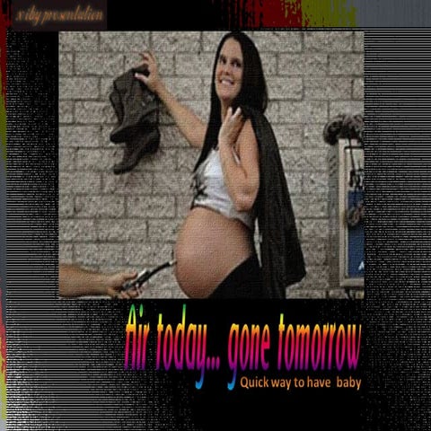 Air today... gone tomorrow