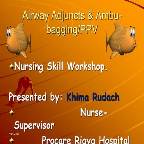 Airway adjuncts &amp; ambu bagging