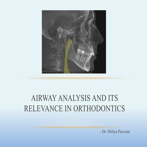 Airway analysis and its relevance in orthodontics