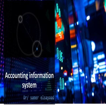 Accounting Information System [AIS] .