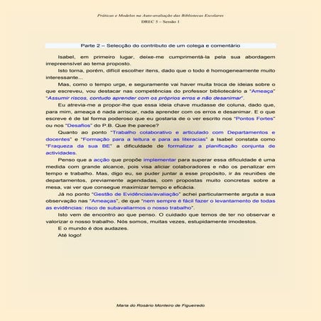 A Isabel Figueiredo, por mim