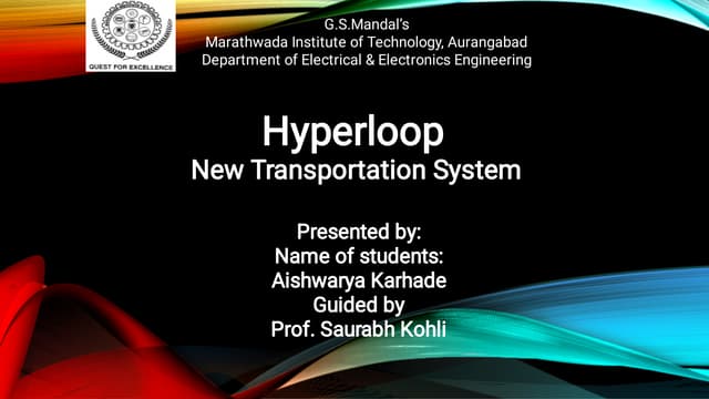Hyperloop new transportation system seminar presentation - Aishwarya karhade