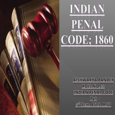 Indian Penal Code- Aishwarya Pandey