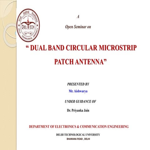 Dual Mode Dual Band pass Filter Using Circular Patch Antenna.
