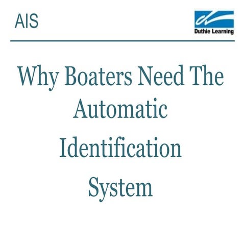 Why Boaters Need the Automatic Identification System (AIS)