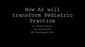 How AI will transform Pediatric Practice - Feb 2024
