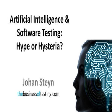 Artificial Intelligence & Software Testing: Hype or Hysteria?