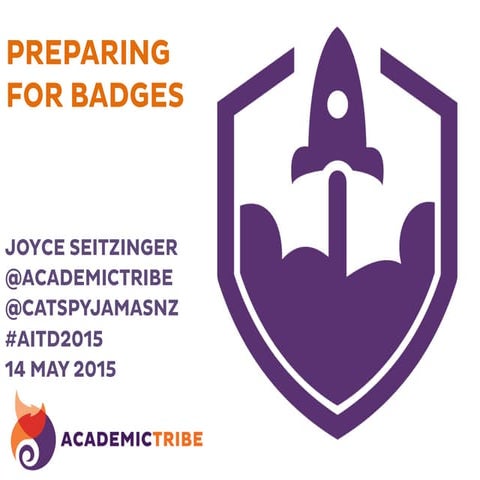 Preparing For Badges #aitd2015 #openbadges
