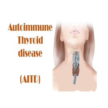 Auto immune thyroid diseases ATID   pptx