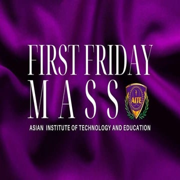 AITE - FIRST FRIDAY MASS PPT - Copy.pptx