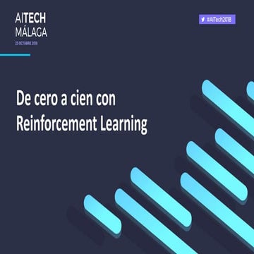 De cero a cien con Reinforcement Learning
