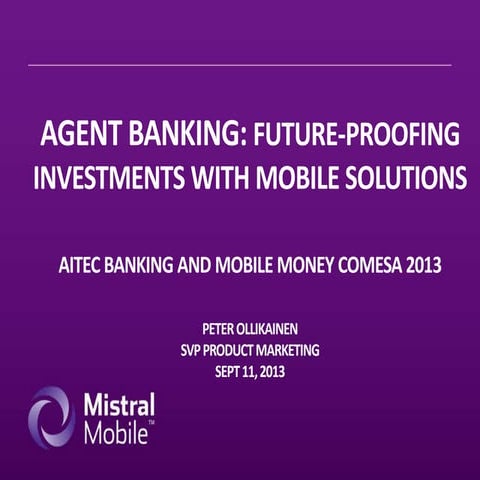 Agent Banking: Future-proofing Investments with Mobile Solutions
