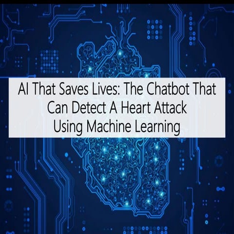 AI That Saves Lives: The Chatbot That Can Detect A Heart Attack Using Machine...