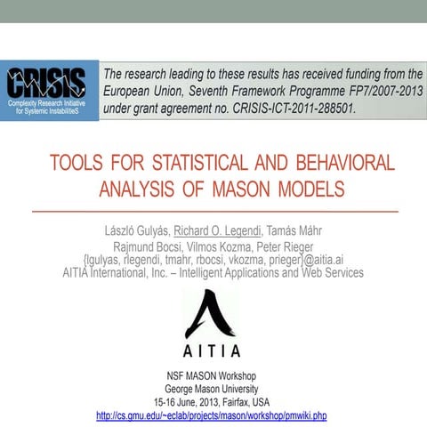 Tools For Statistical And Behavioral Analysis Of Mason Models