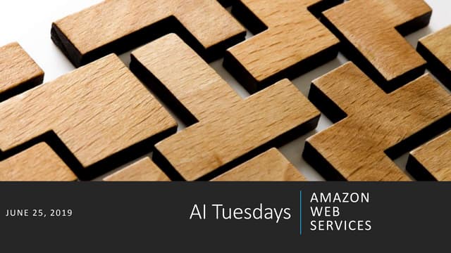 AI Tuesdays - June 25 - AI with AWS