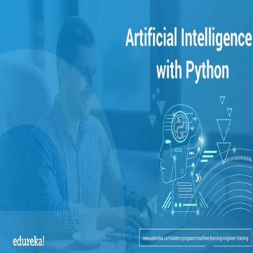 How to use Artificial Intelligence with Python? Edureka | PPT