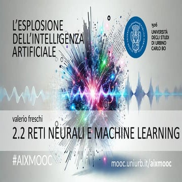 AIXMOOC 2.2 - Reti neurali e machine learning (Valerio Freschi)