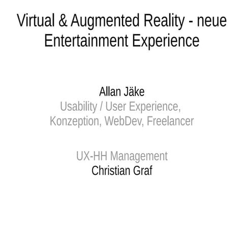 Virtual & Augmented Reality: Neue Entertainment Experience