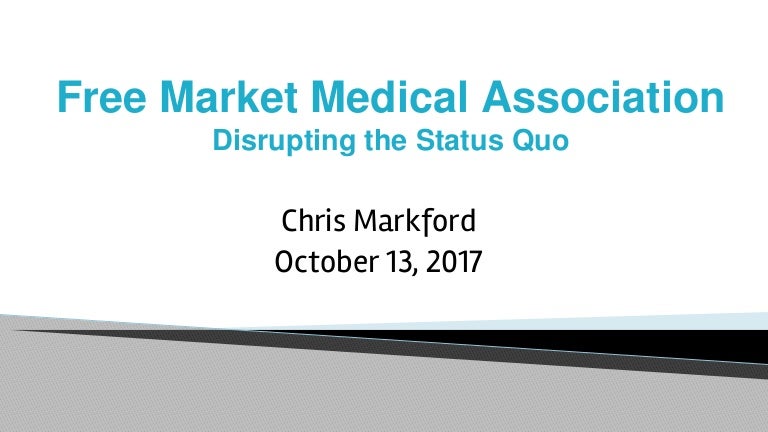 Chris Markford Free Market In Healthcare