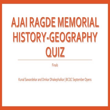 Finals: BCQC's Ajai Ragde Memorial History-Geography Quiz by Kunal Sawardekar...
