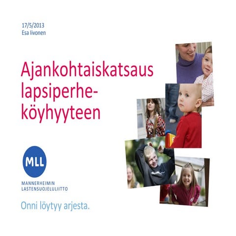 Ajankohtaiskatsaus lapsiperheköyhyyteen 17 5 2013
