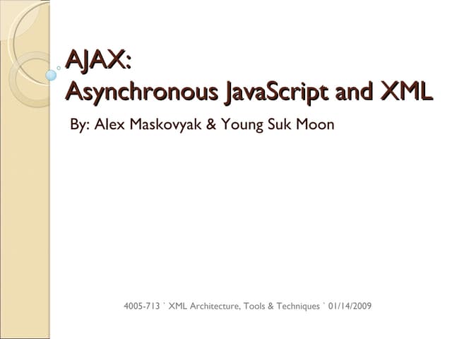 4005-713 ` XML Architecture, Tools & Technique ` Presentation