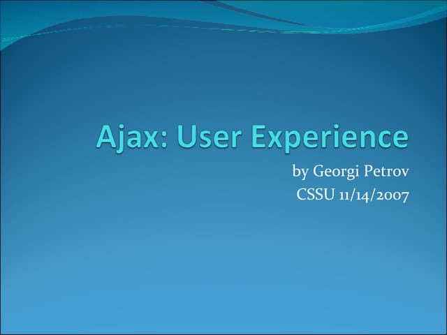 Ajax: User Experience