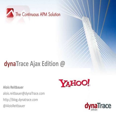 dynaTrace Ajax Edition @ Yahoo