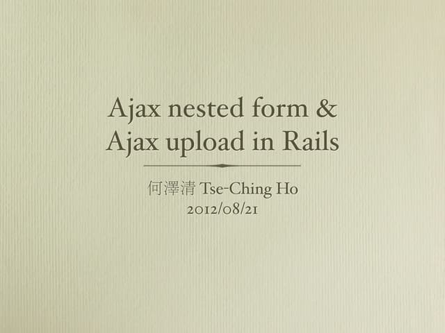 Ajax nested form and ajax upload in rails