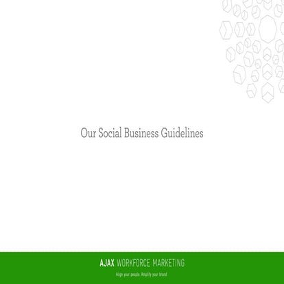 Ajax Workforce Marketing- Social Business Guidelines