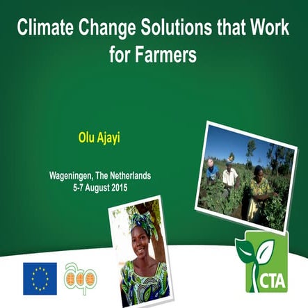 Overview of the CTA project: ''Climate change solutions that work for farmers''