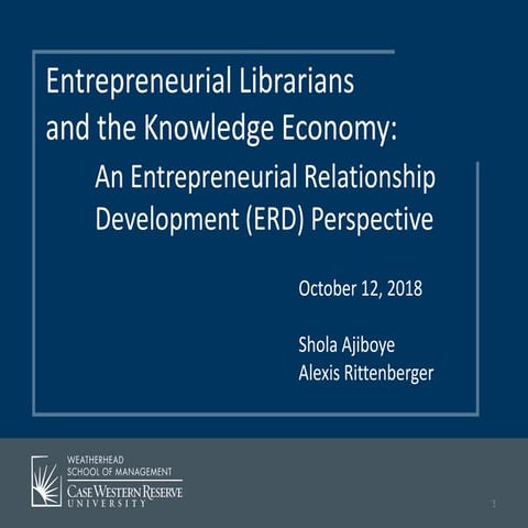 Entrepreneurial Librarians and the Knowledge Economy: Entrepreneurial Relatio...