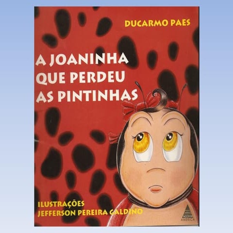 Ajoaninhaqueperdeuaspintinhas 140429203035-phpapp01