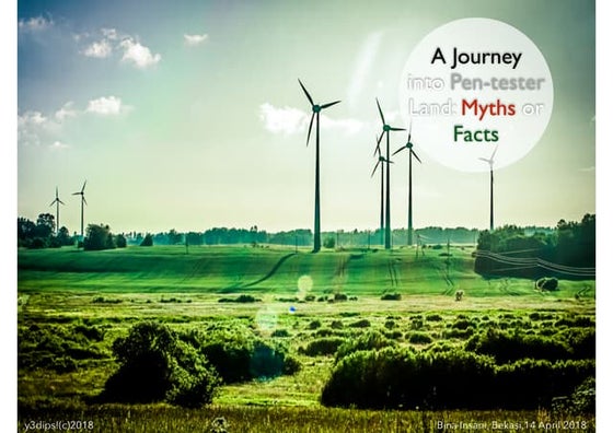 A Journey Into Pen-tester land: Myths or Facts!