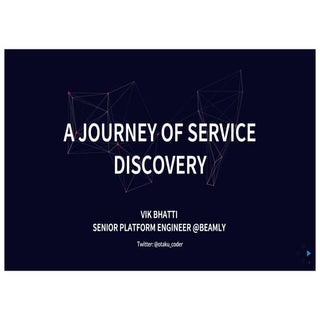 Vik Bhatti (Beamly) - Service Disco...