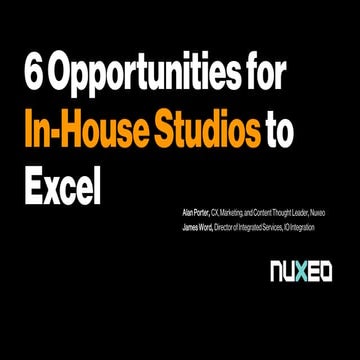 6 Opportunities for In-House Studios to Excel