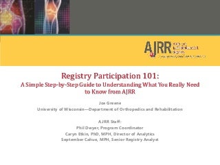 Registry Participation 101: A Step-by-Step Guide to What You Really Need to Know from AJRR
