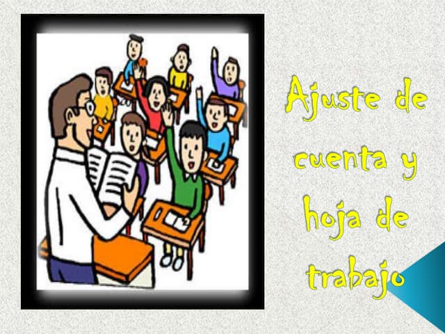 Ajuste de cuenta y hoja de trabajo